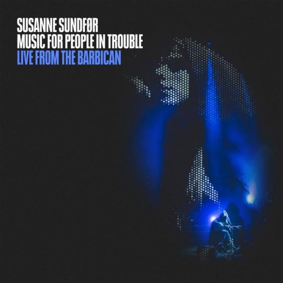 "Music for people in trouble live from the Barbican"